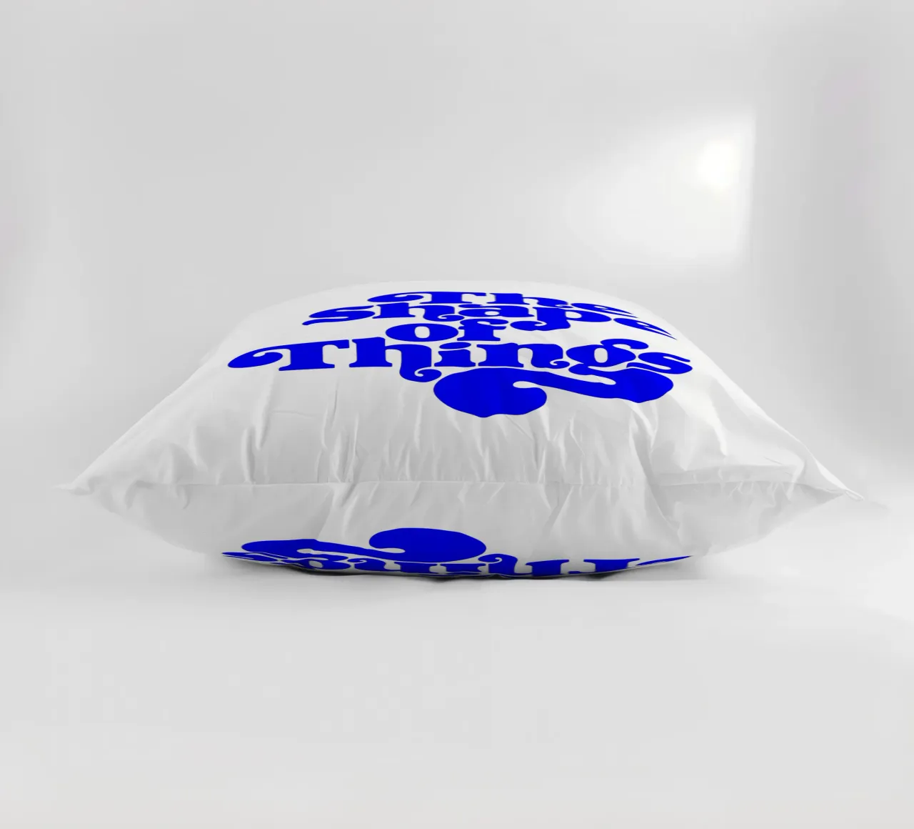 the shape of things, motivational statement quote decorative cushion by The True Type