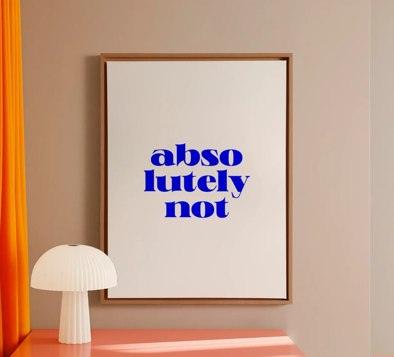 absolutely not, motivational statement quote canvas by The True Type