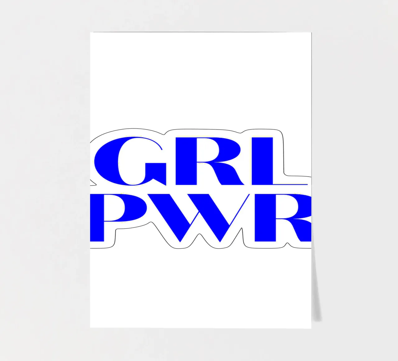 GRL PWR, citation d'une déclaration de motivation planche autocollant de The True Type