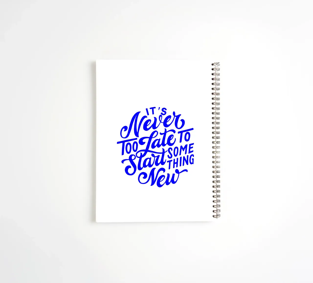 It’s never too late to start something new, quote spiral notebook by The True Type