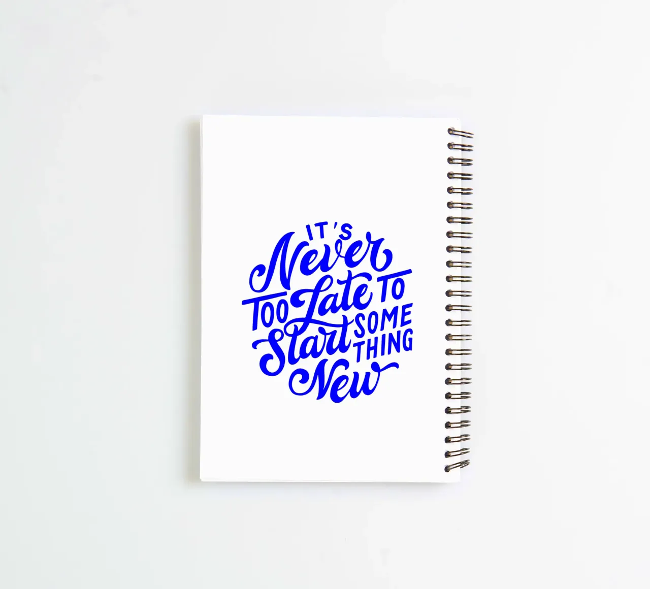 It’s never too late to start something new, quote spiral notebook by The True Type