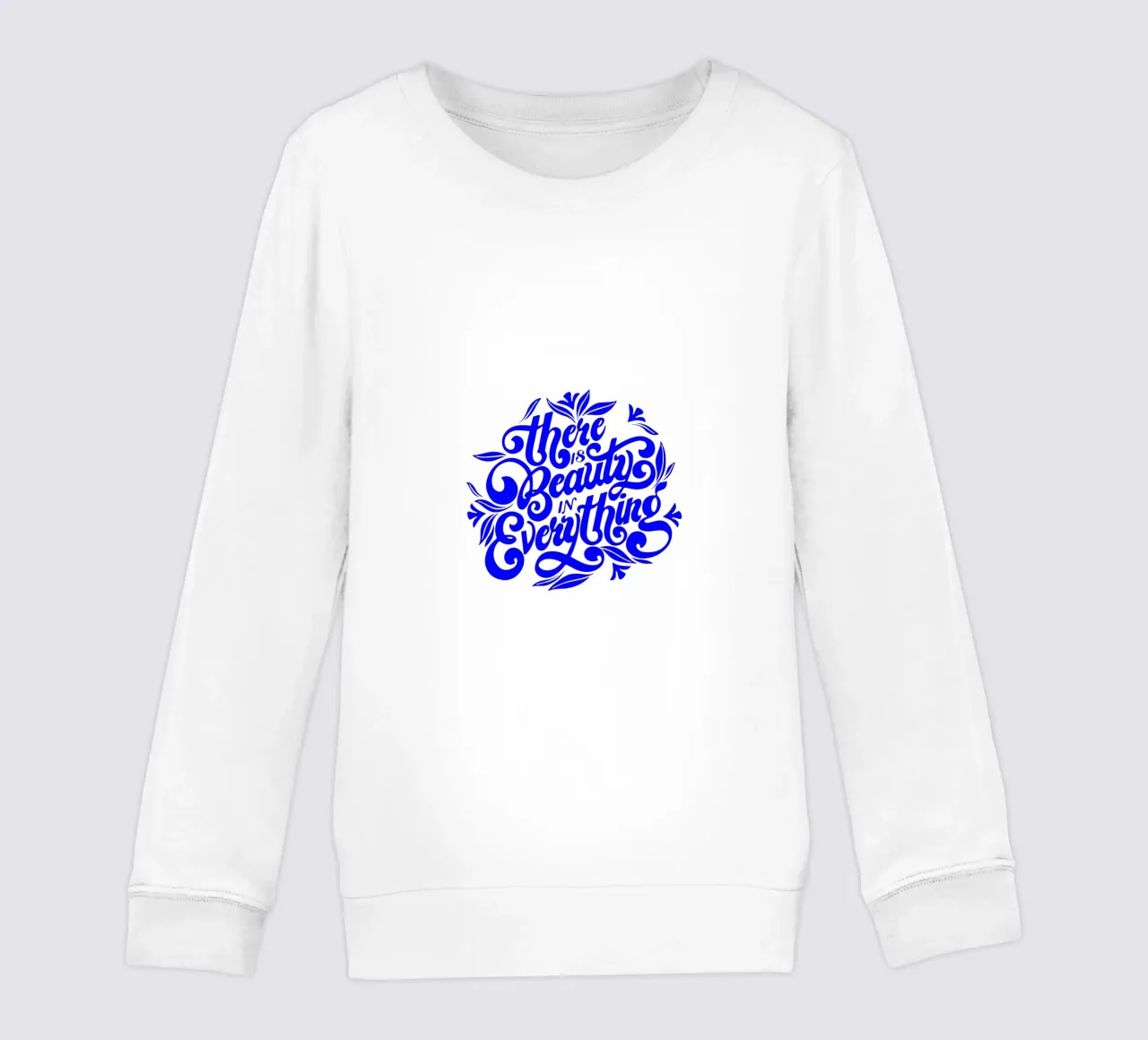 there is beauty in everything, motivational statement kids sweatshirt by The True Type