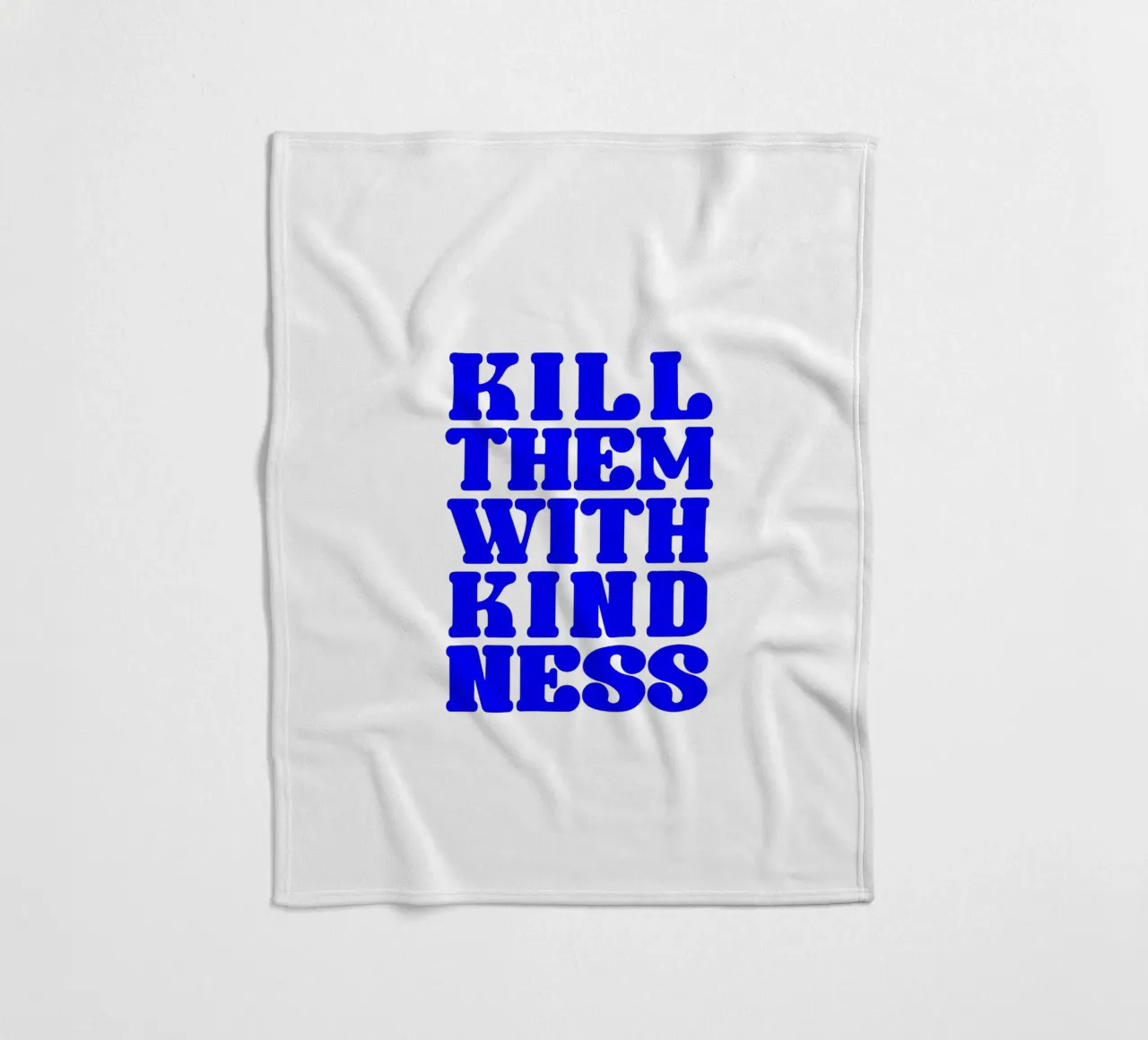 kill them with kindness, take your time, statement fleece blanket by The True Type
