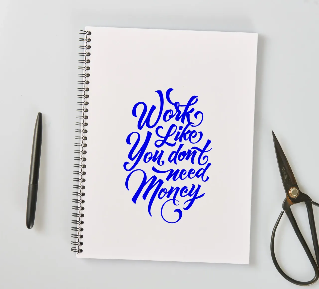 work like you don’t need the money, statement spiral notebook by The True Type