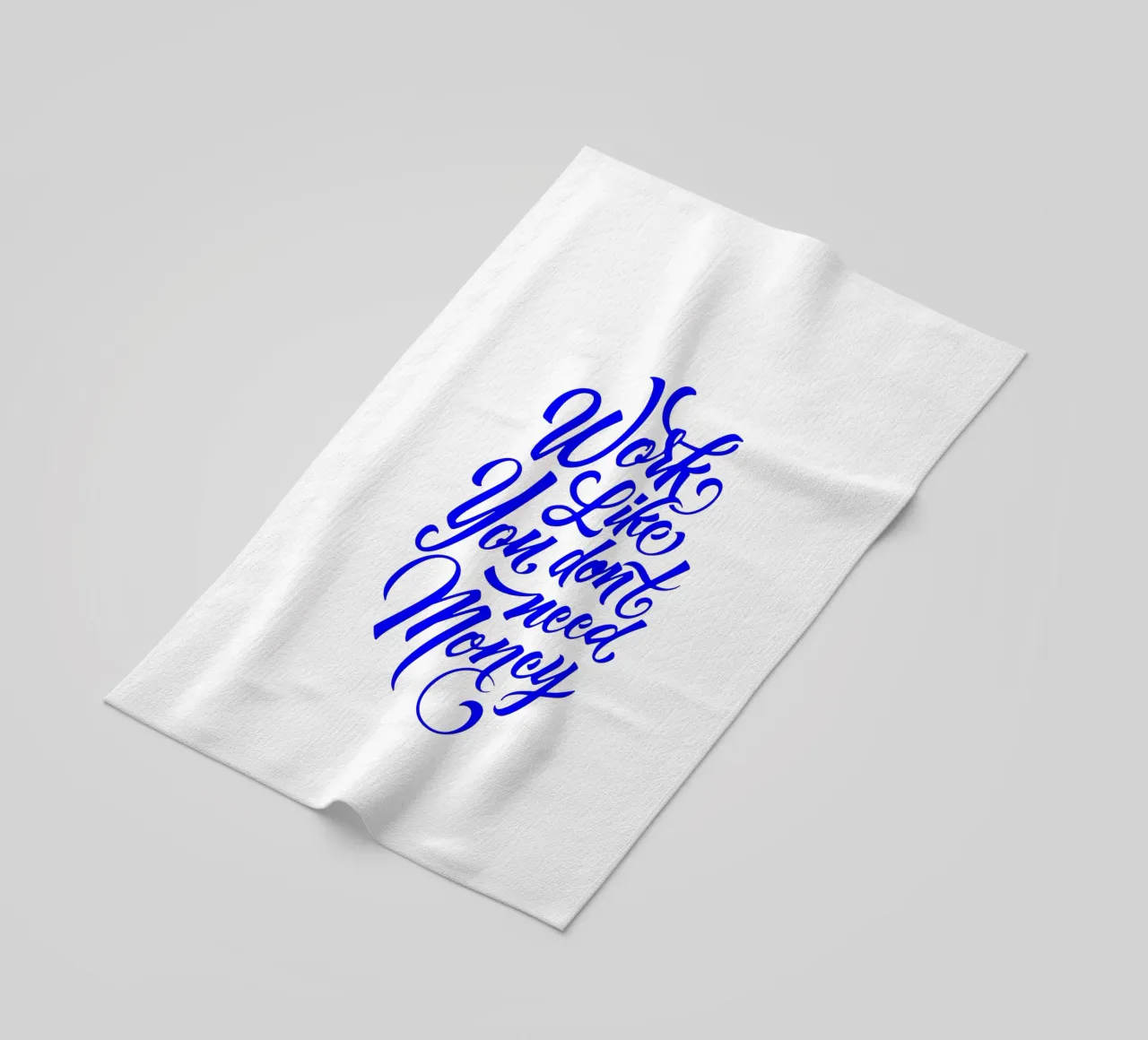 work like you don’t need the money, statement beach towel by The True Type