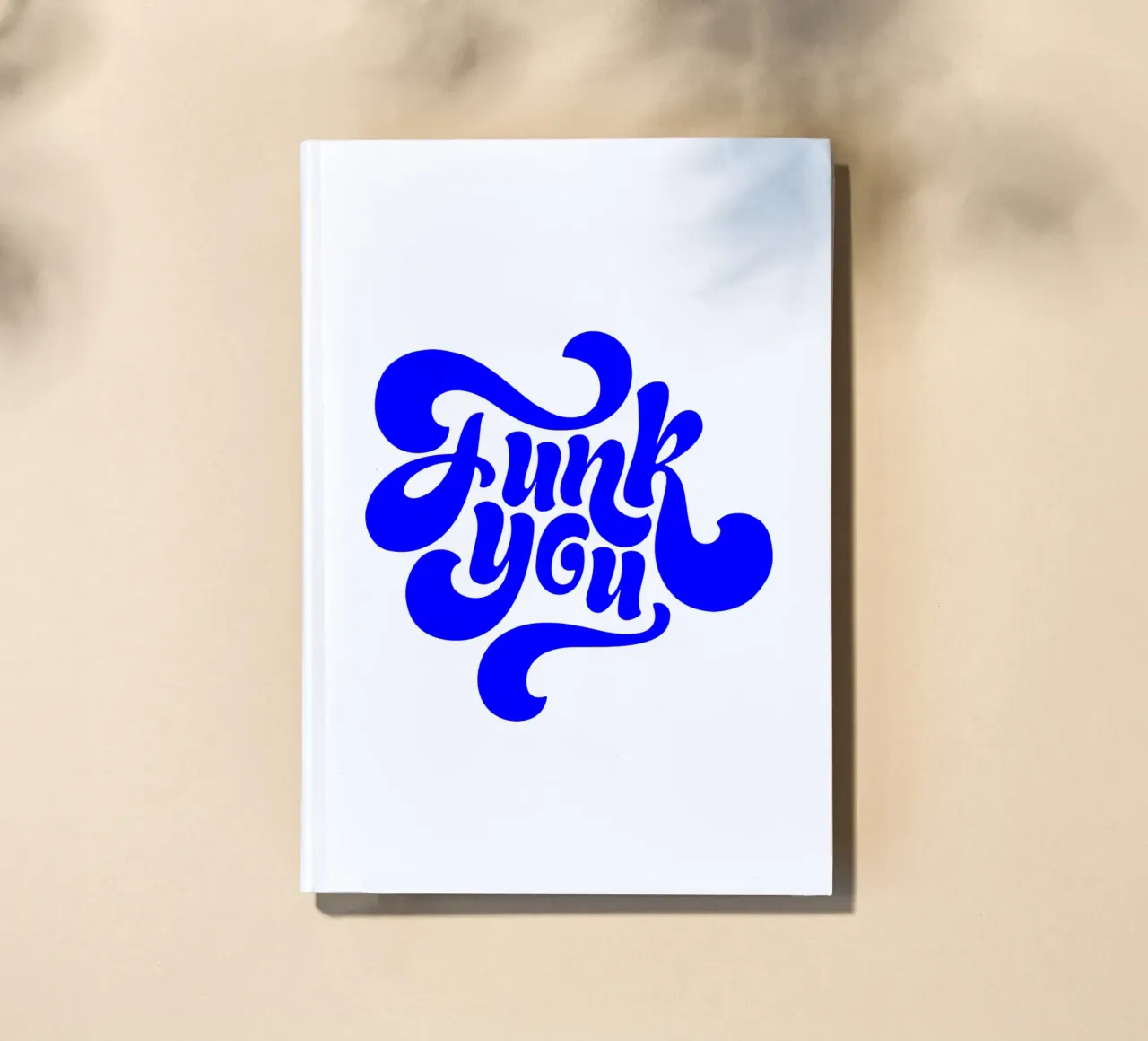 funk you, play on words, motivational statement quote notebook by The True Type