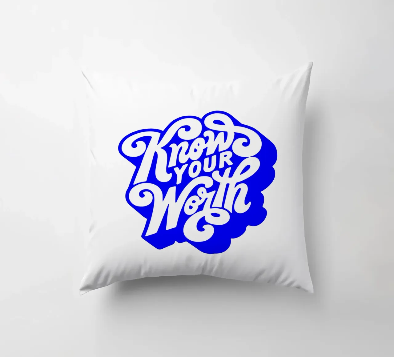 Connaître sa valeur, citation d'une déclaration de motivation coussin de The True Type