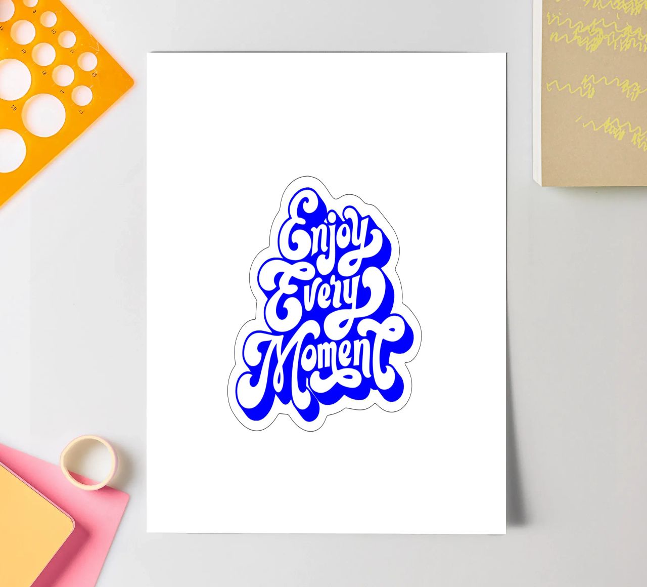 enjoy every moment, motivational statement quote sticker sheet by The True Type