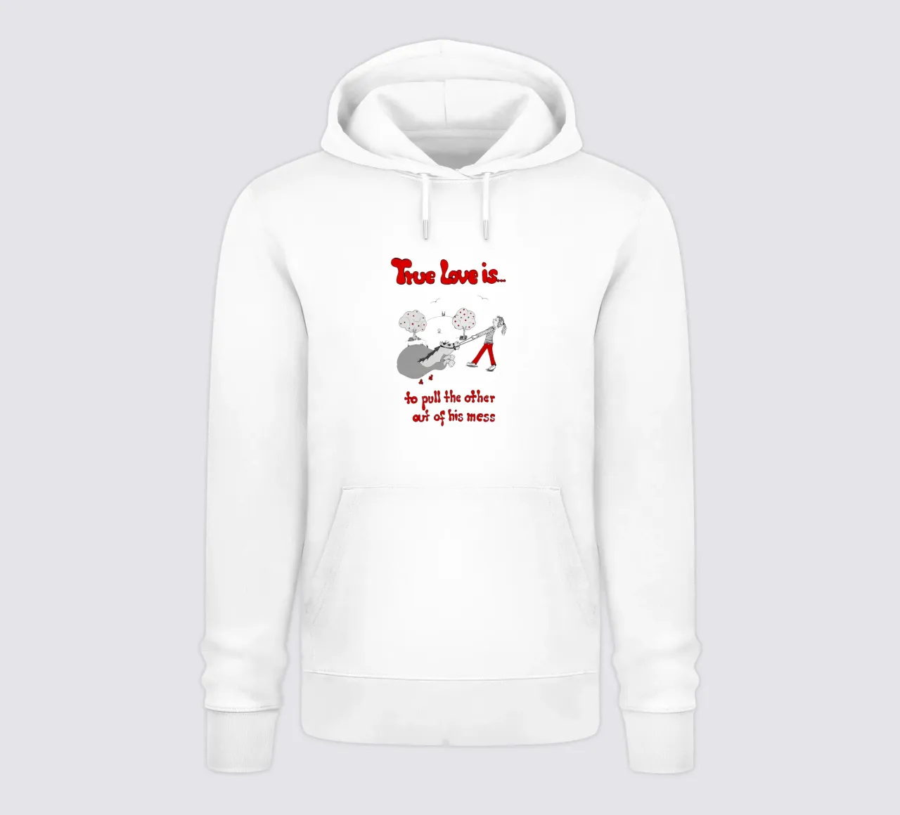 "True Love is to pull the other out of his mess" felpa con cappuccio da Pferdemädchen