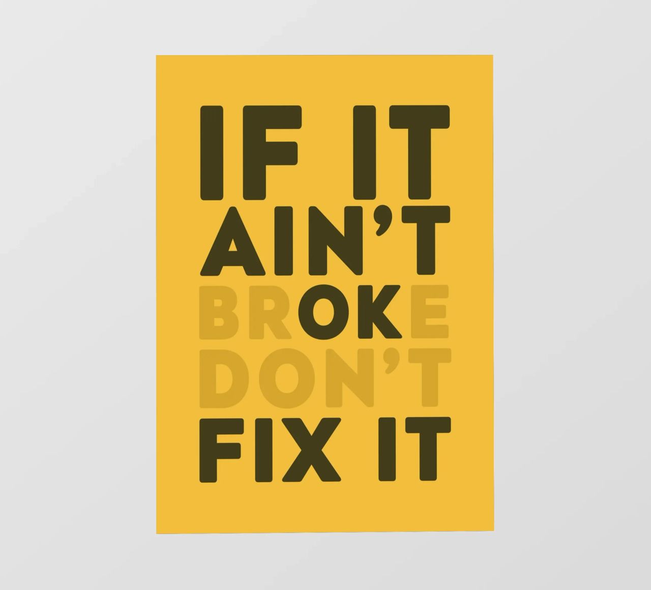 If It Aint't Broke Don't Fix It telo in pvc da WORD & WONDER