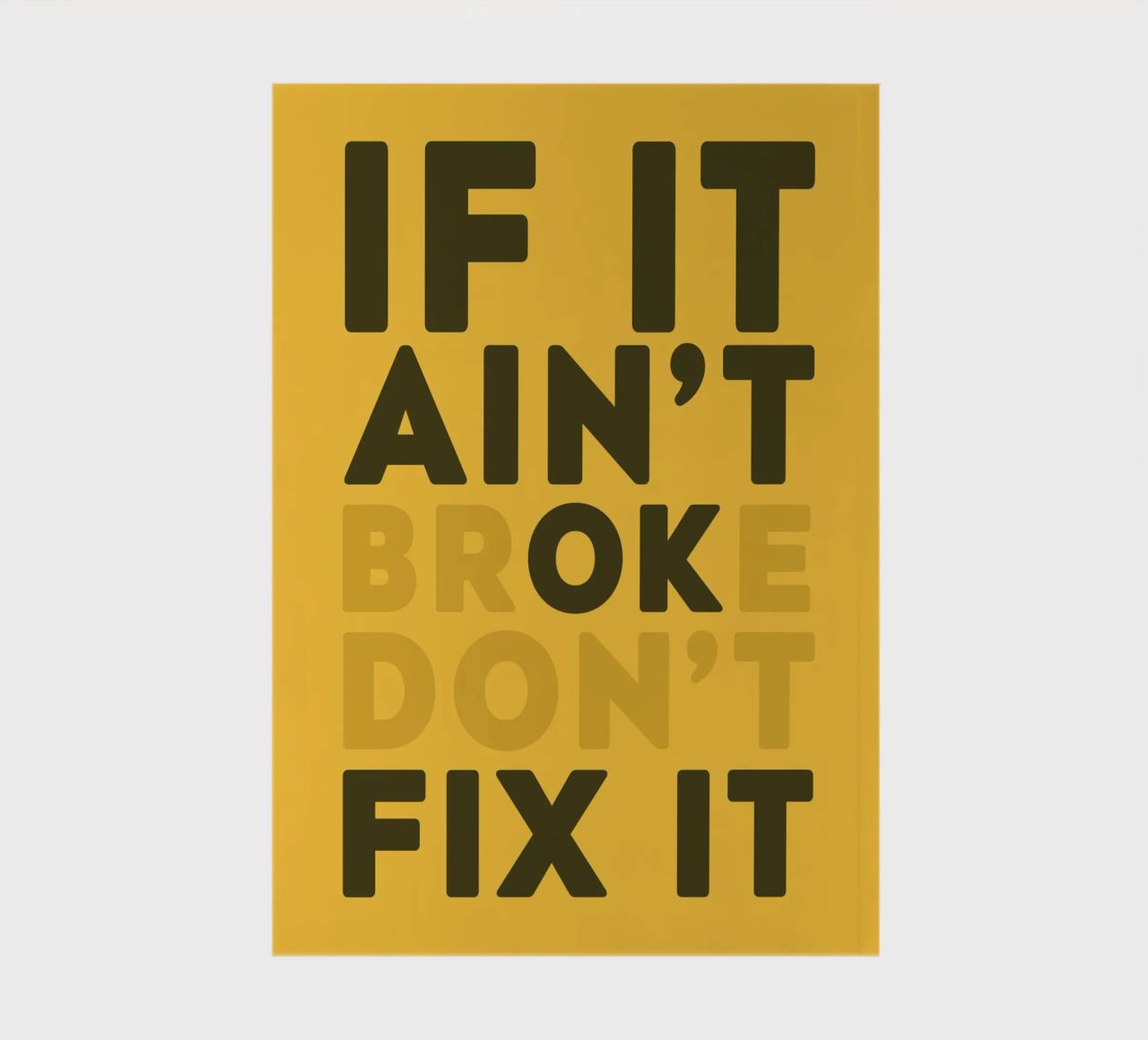If It Aint't Broke Don't Fix It diario da WORD & WONDER