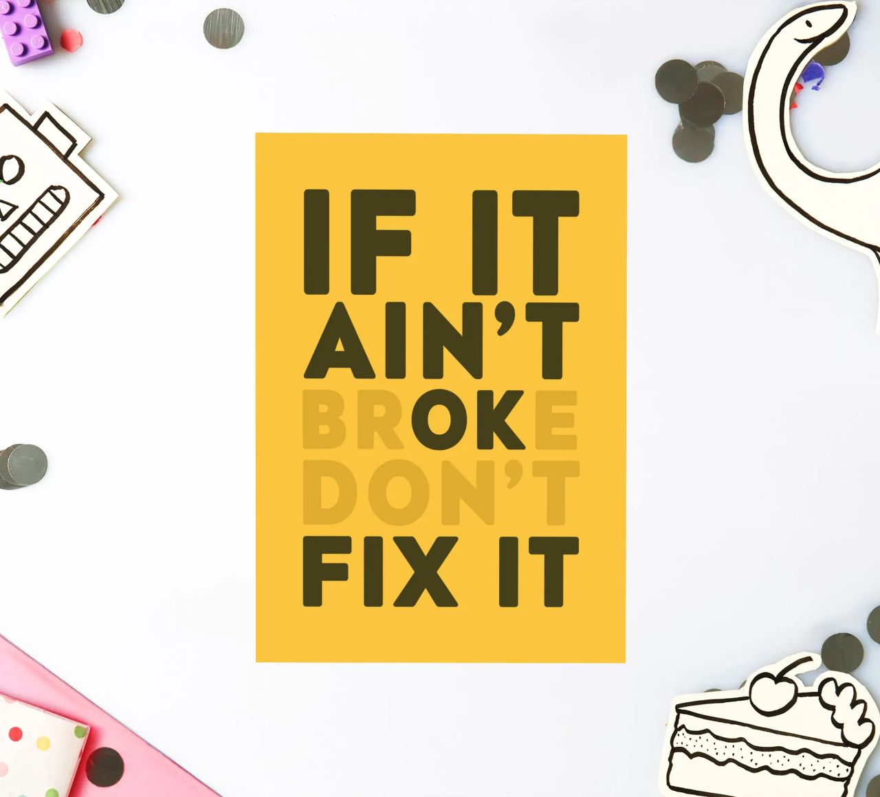 If It Aint't Broke Don't Fix It adesivo da WORD & WONDER