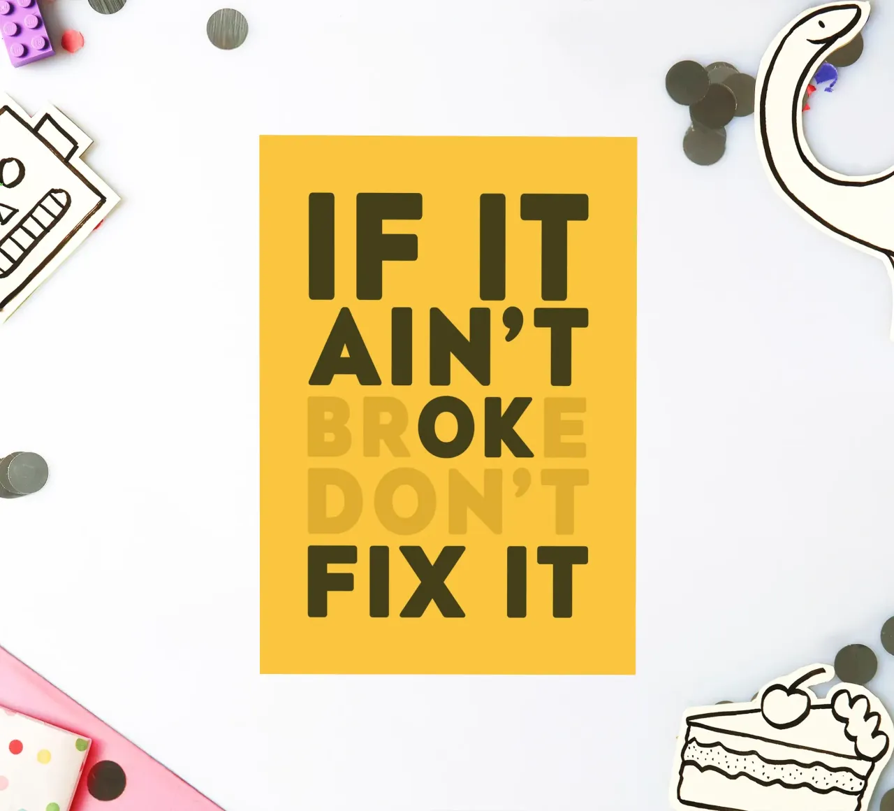 If It Aint't Broke Don't Fix It adesivo da WORD & WONDER