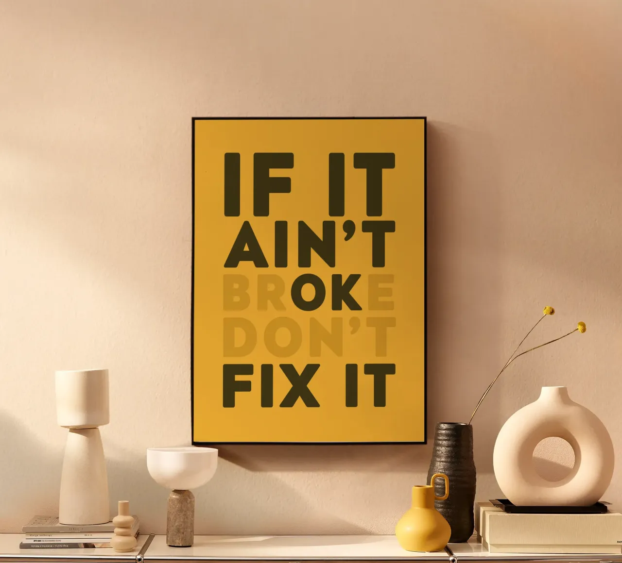 If It Aint't Broke Don't Fix It plexiglass da WORD & WONDER