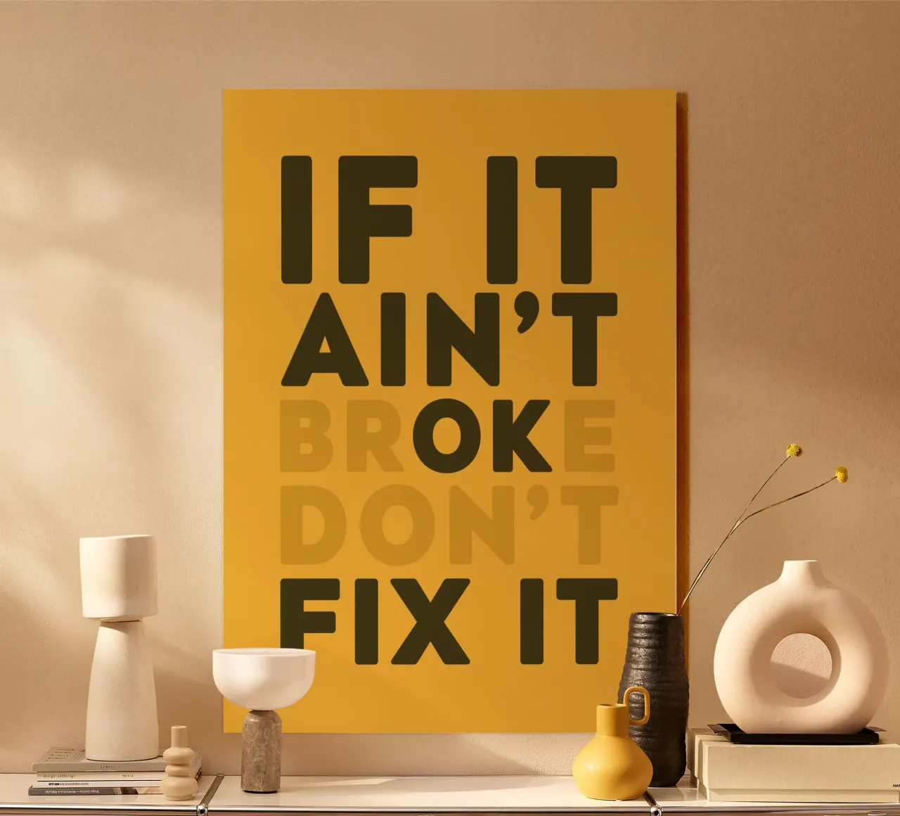 If It Aint't Broke Don't Fix It plexiglass da WORD & WONDER