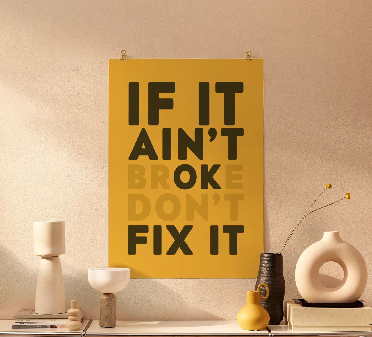 If It Aint't Broke Don't Fix It poster da WORD & WONDER