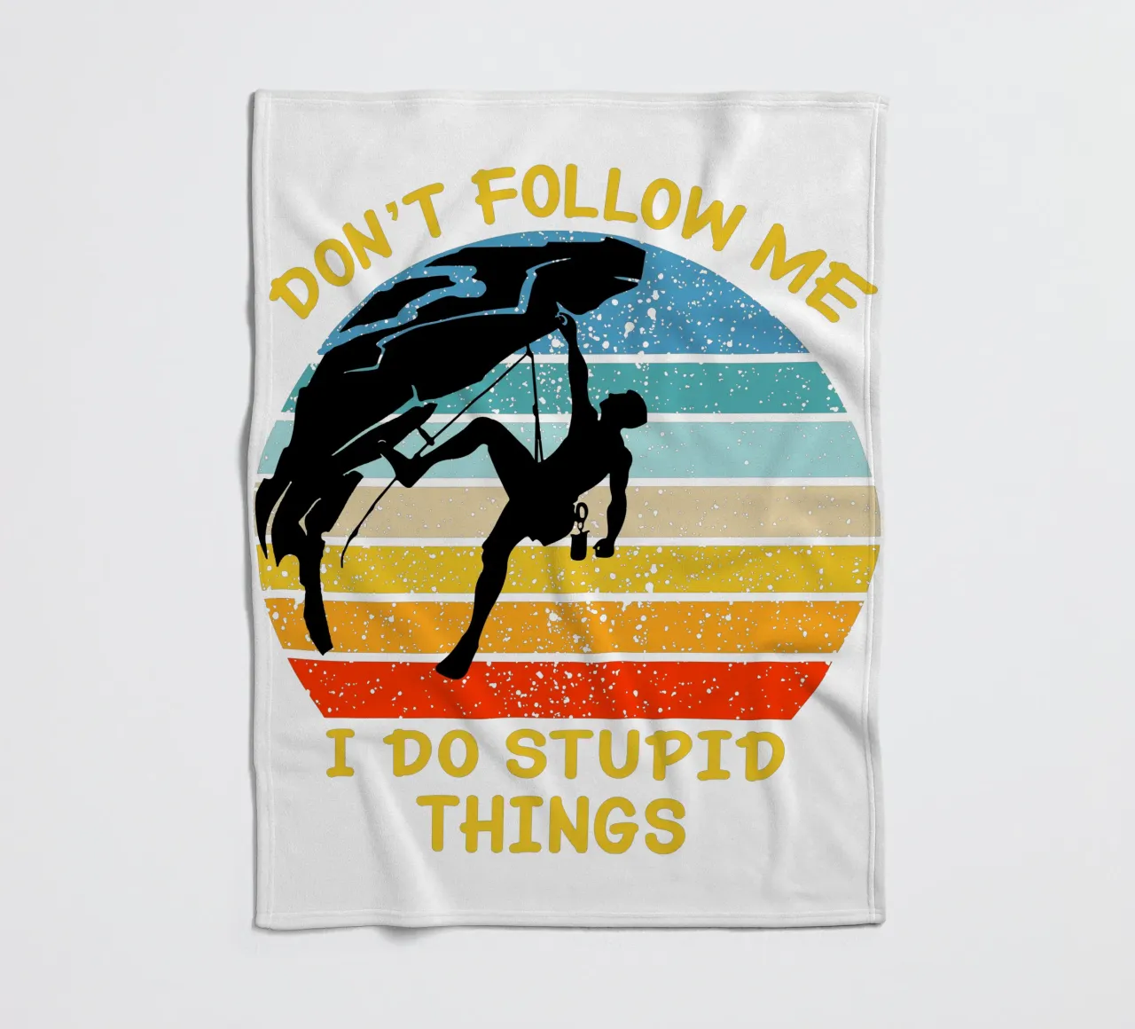 don't follow me i do stupid things fleece blanket by ririedis