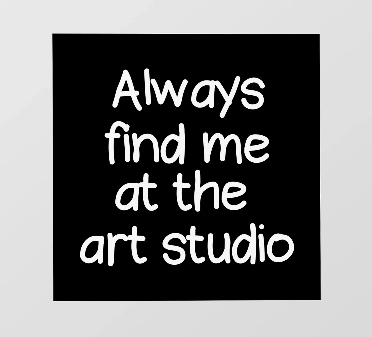Always find me at the art studio pellicola backlit da happieeagle