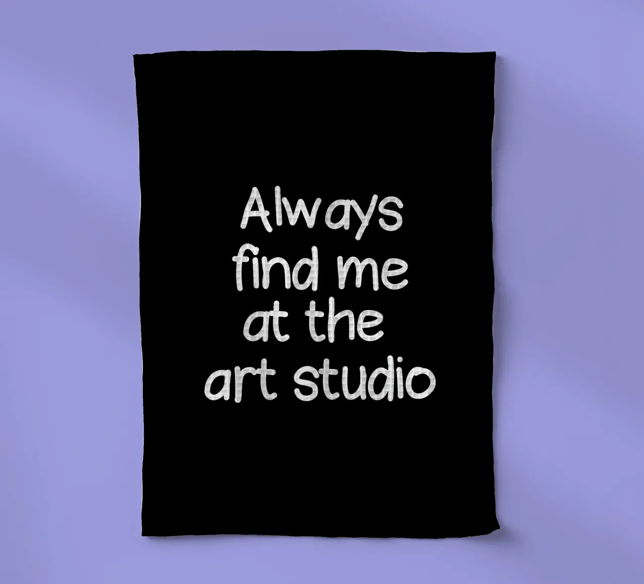 Always find me at the art studio canovaccio da cucina da happieeagle