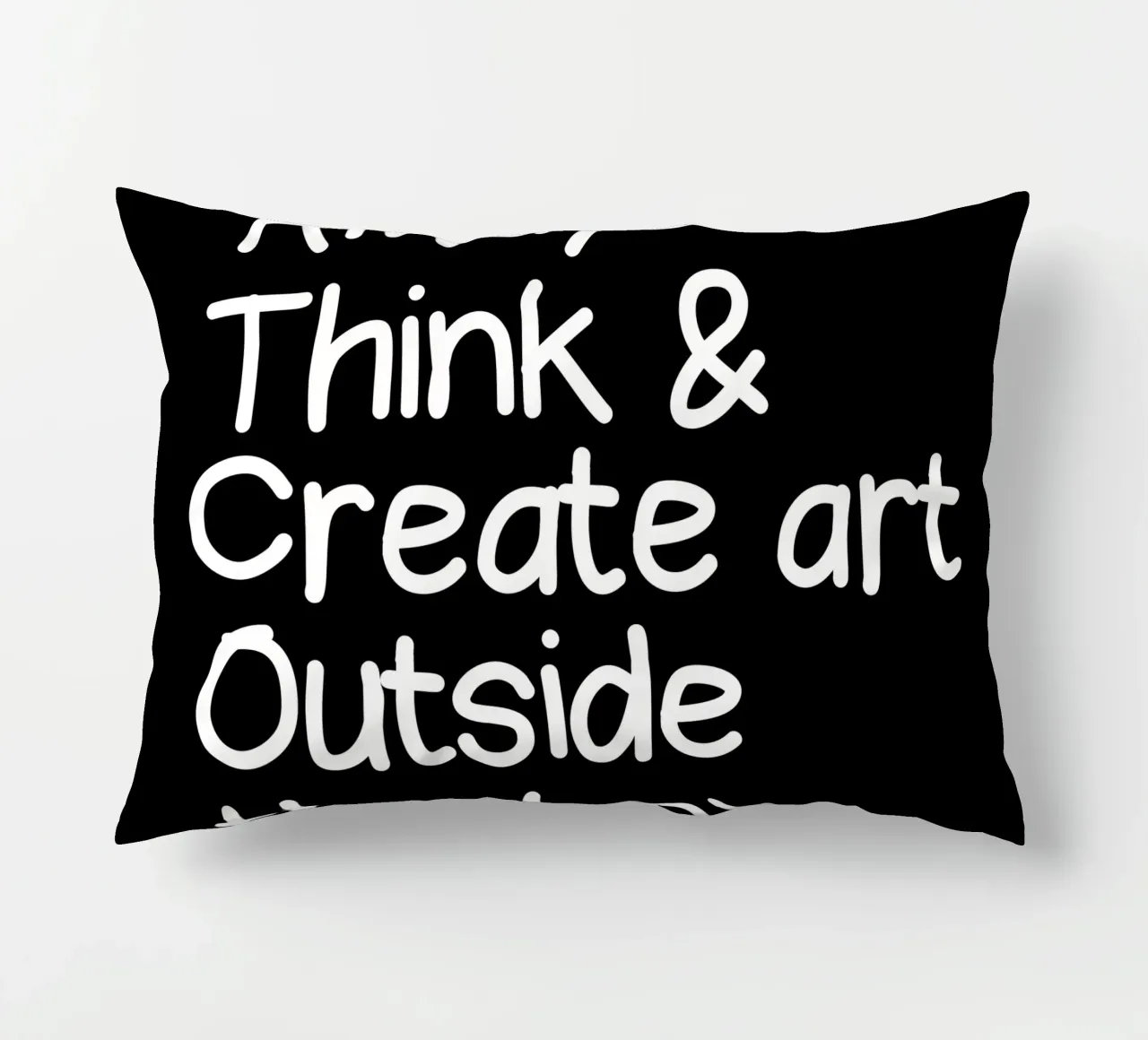 Always  think and create art outside the box kussen van happieeagle