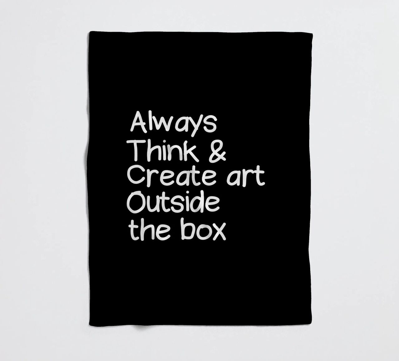 Always  think and create art outside the box coperta in pile da happieeagle