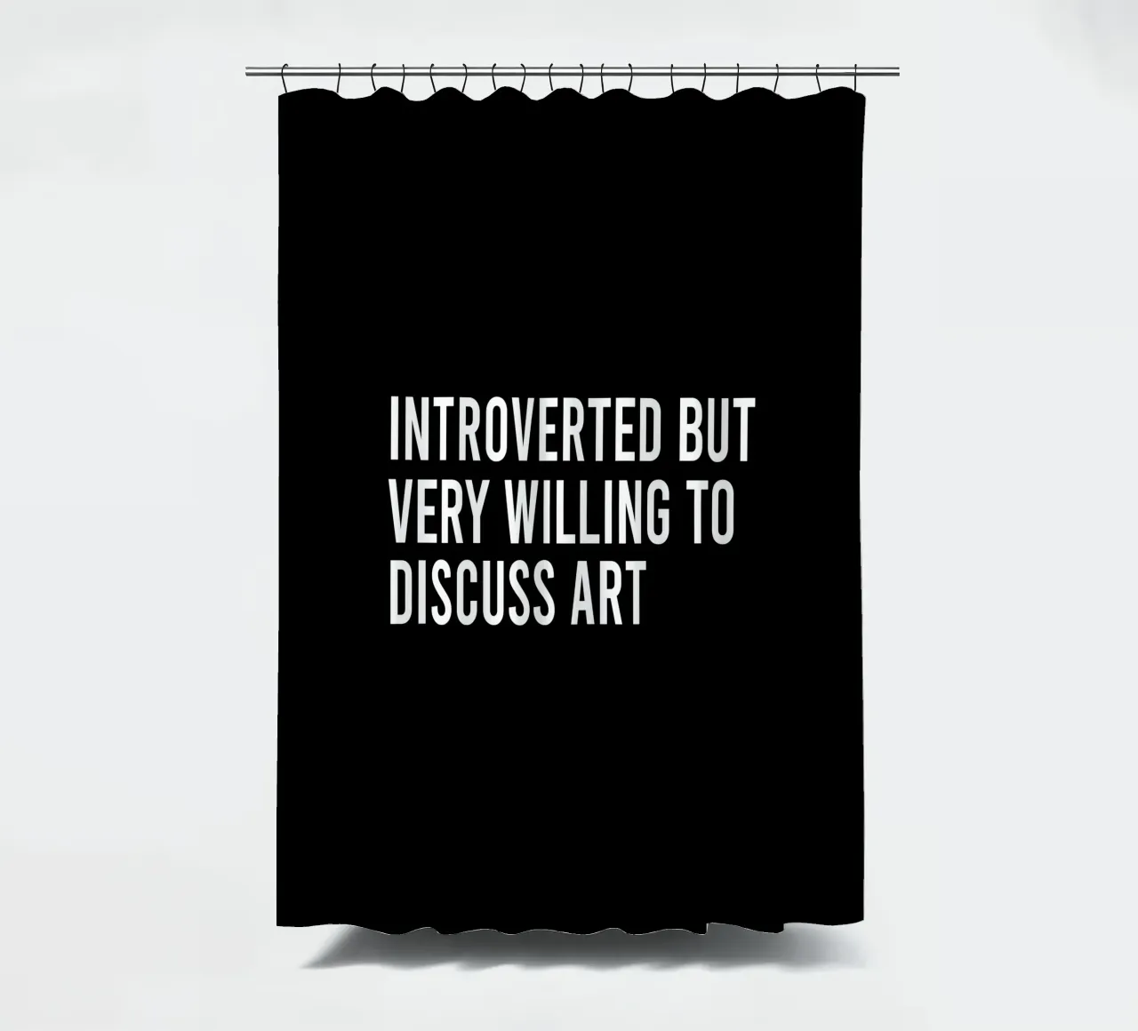 Introverted but very willing to discuss art Duschvorhang von happieeagle