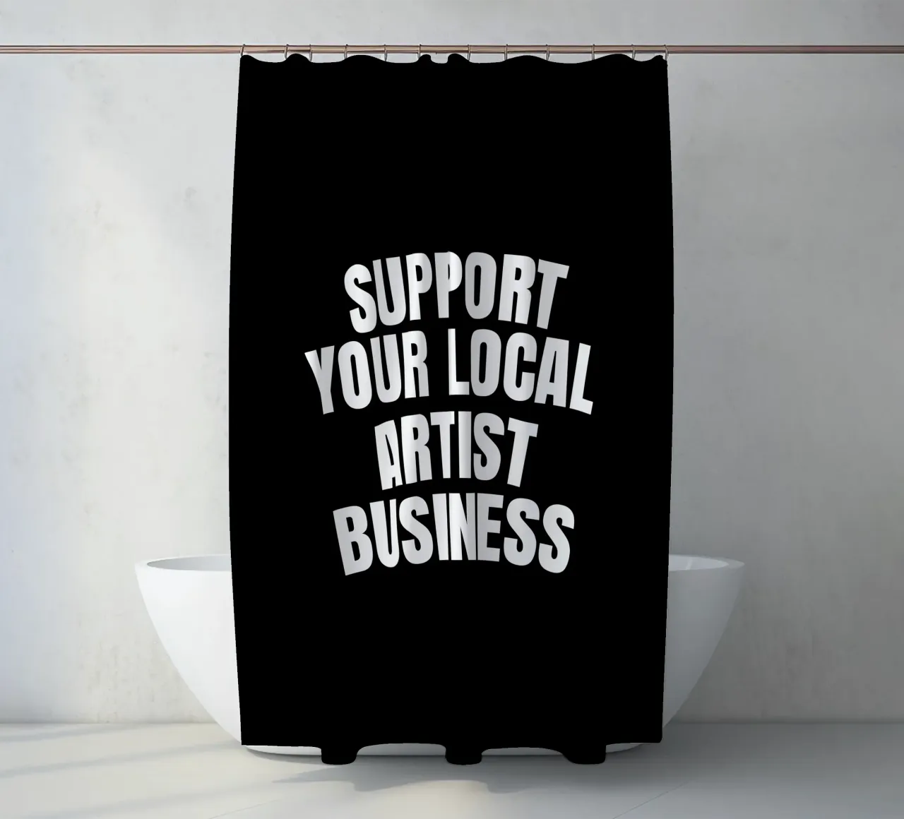 Support your local artist business tenda da doccia da happieeagle