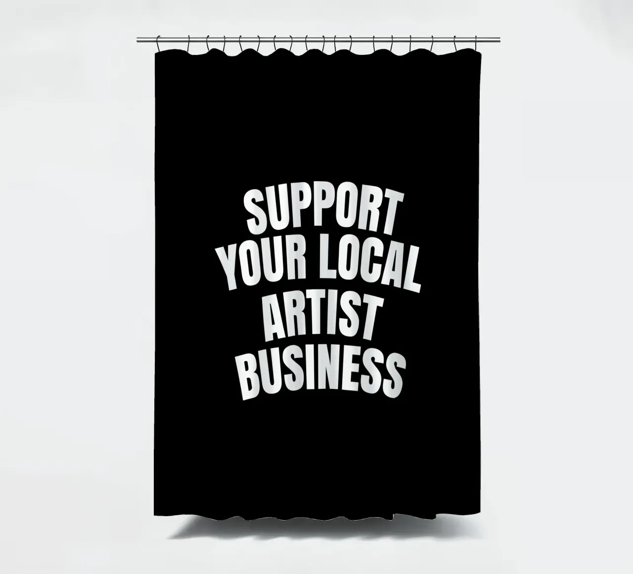 Support your local artist business tenda da doccia da happieeagle