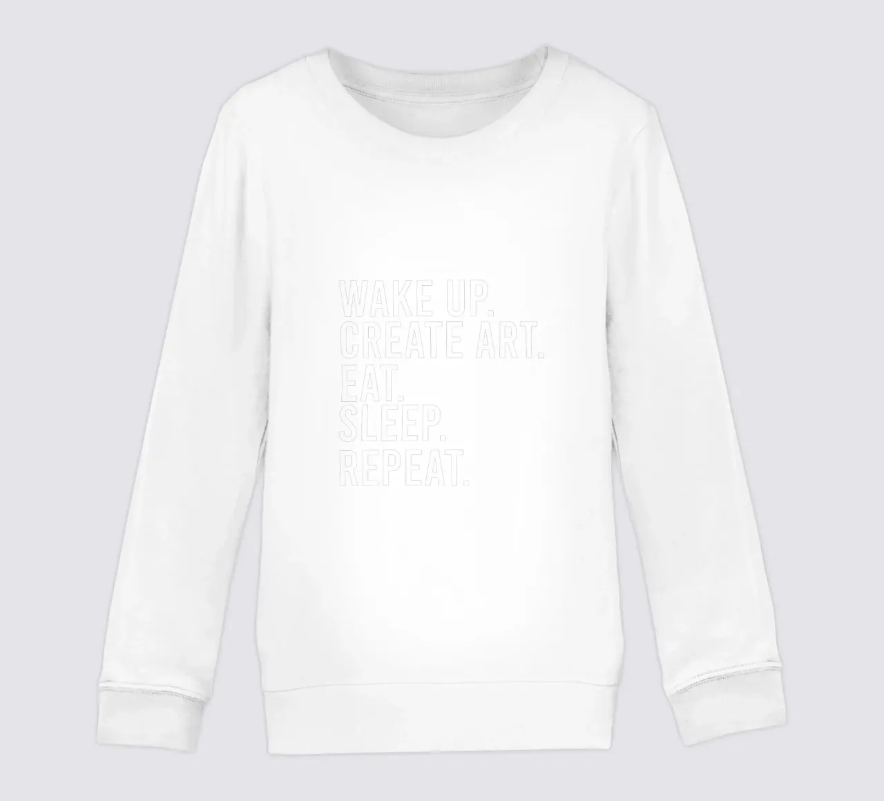 Wake up create art eat sleep repeat kids sweatshirt by happieeagle