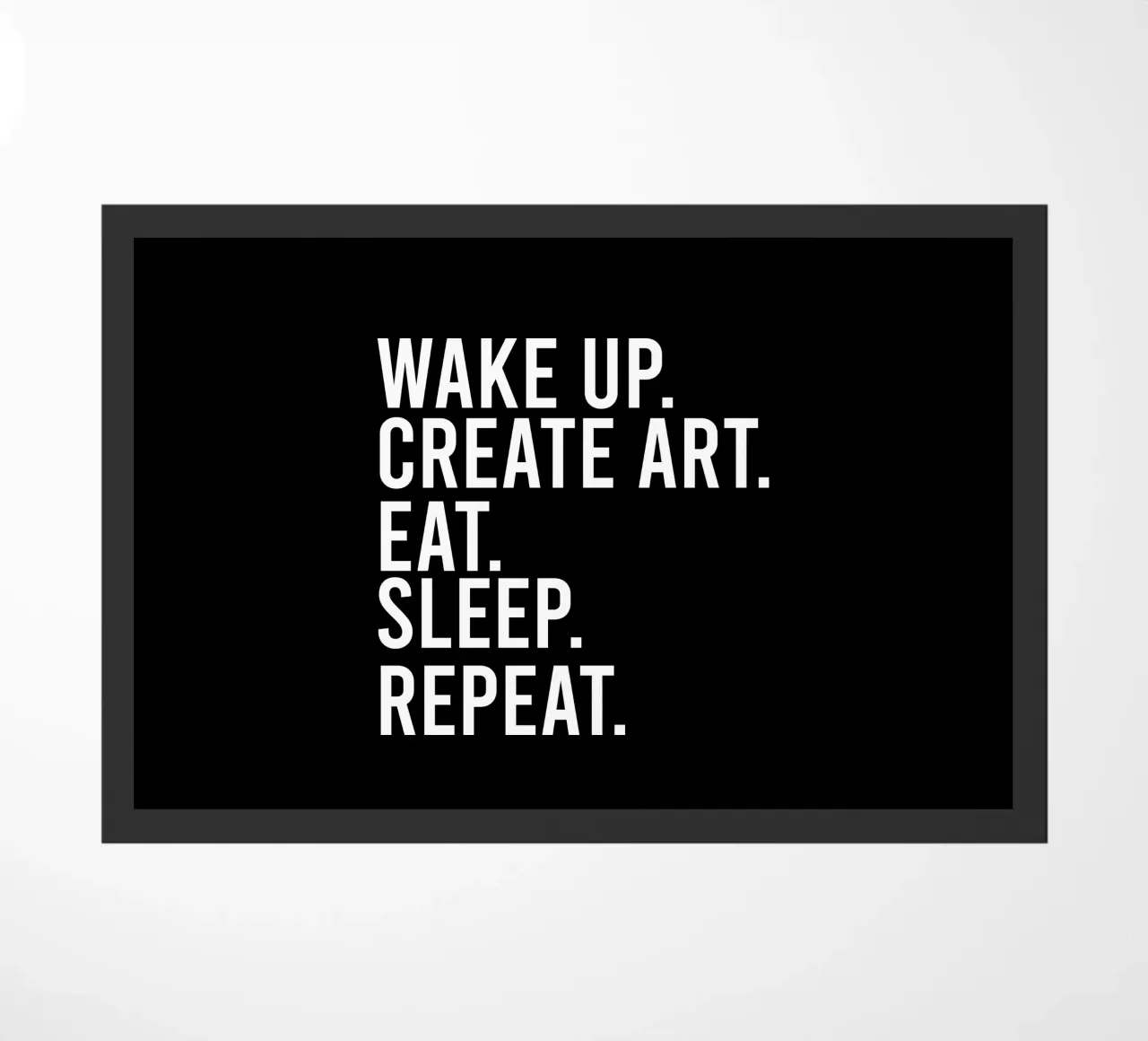 Wake up create art eat sleep repeat zerbino da happieeagle