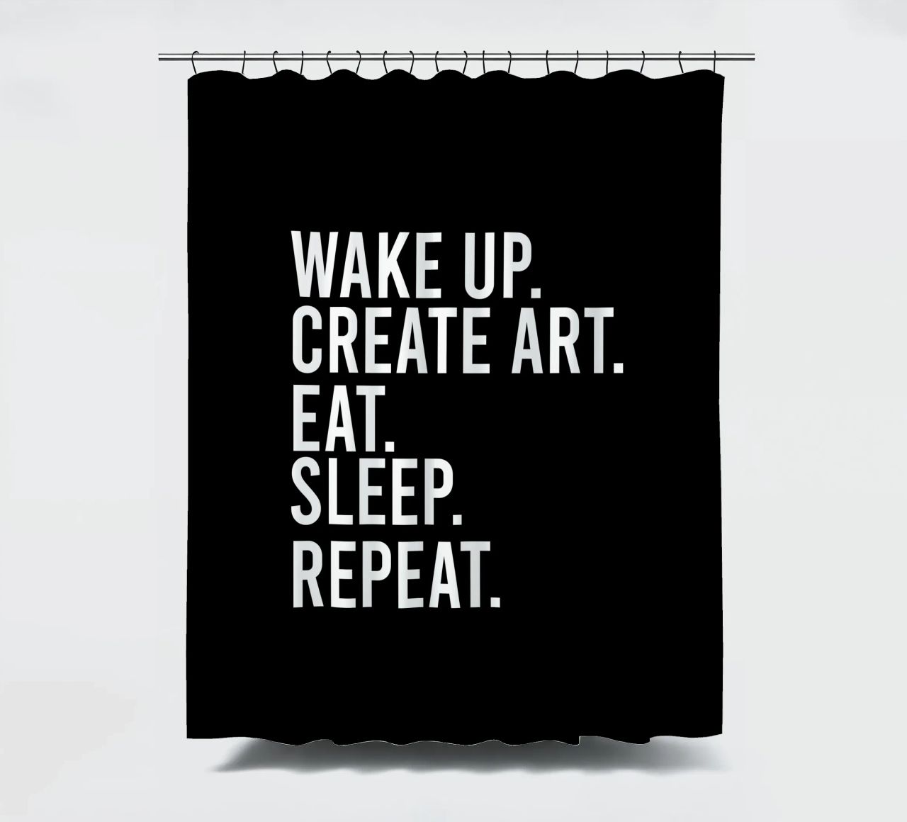 Wake up create art eat sleep repeat tenda da doccia da happieeagle