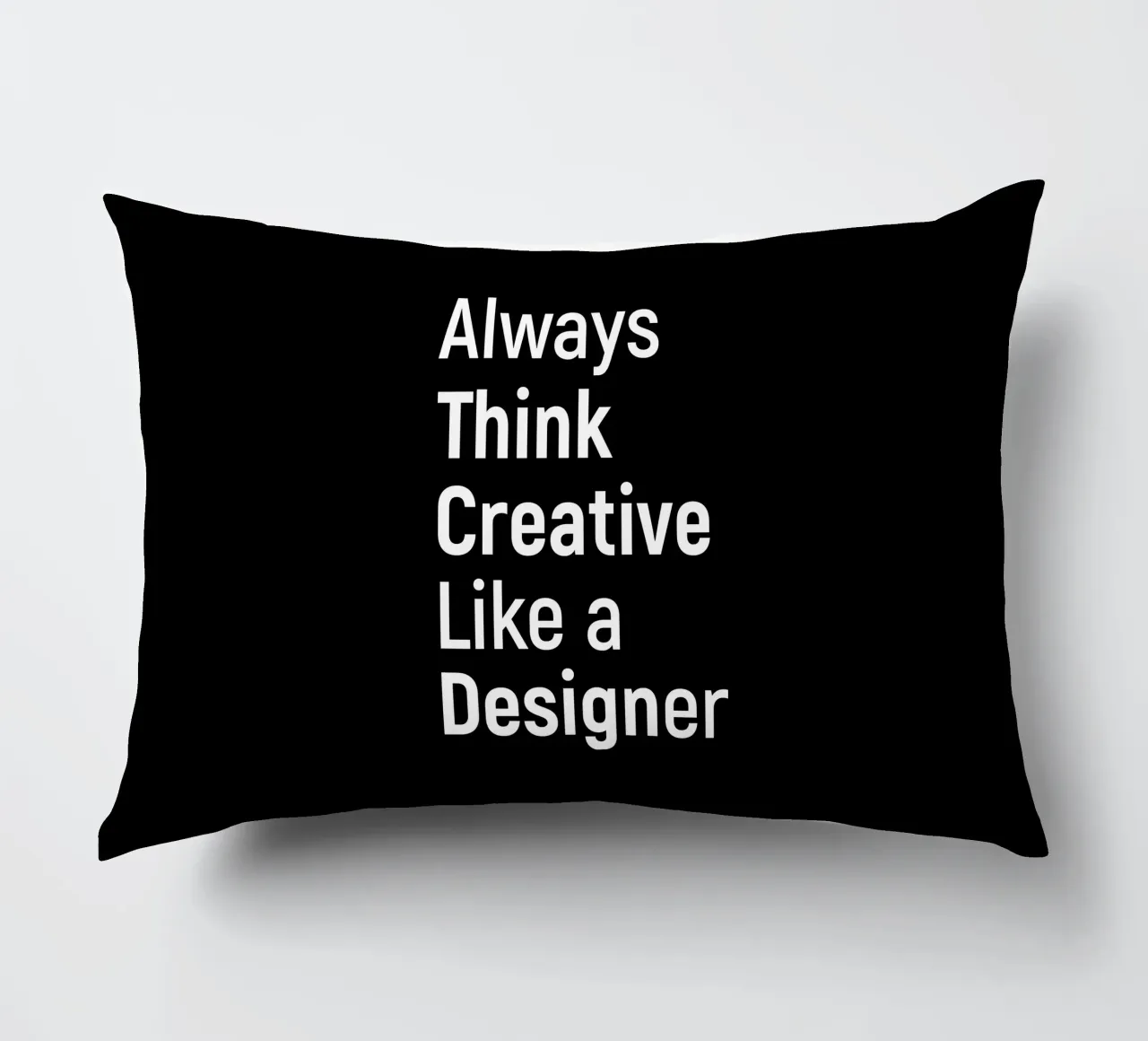 Always think creative like a designer cuscino da happieeagle