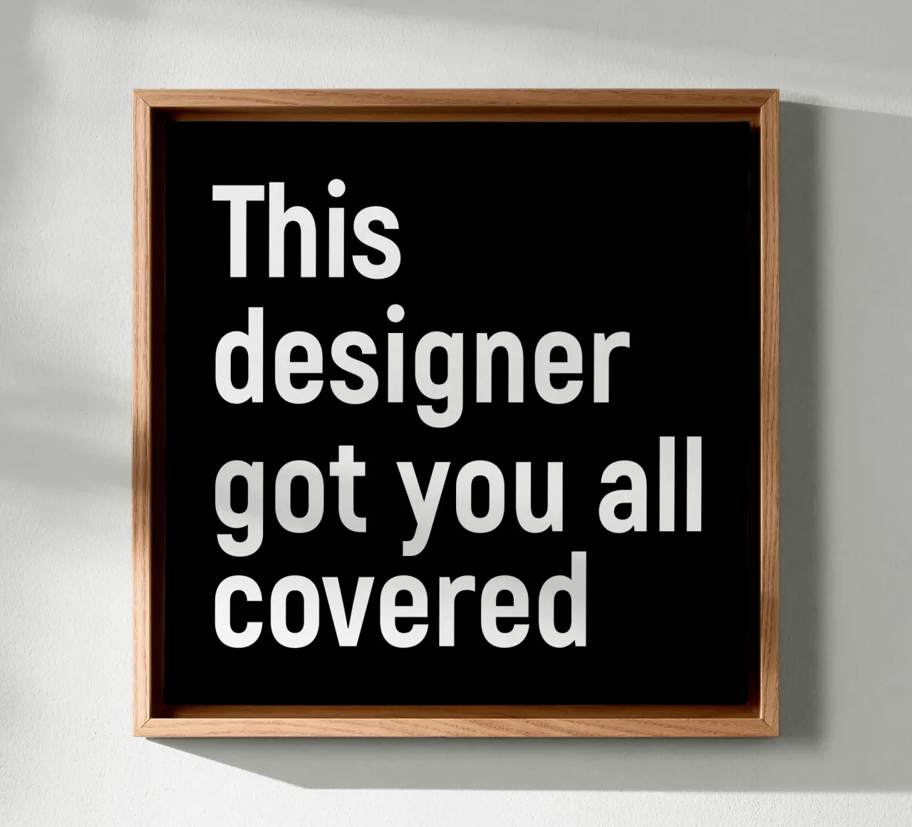 This designer got you all covered tela con Cornice a cassetta da happieeagle