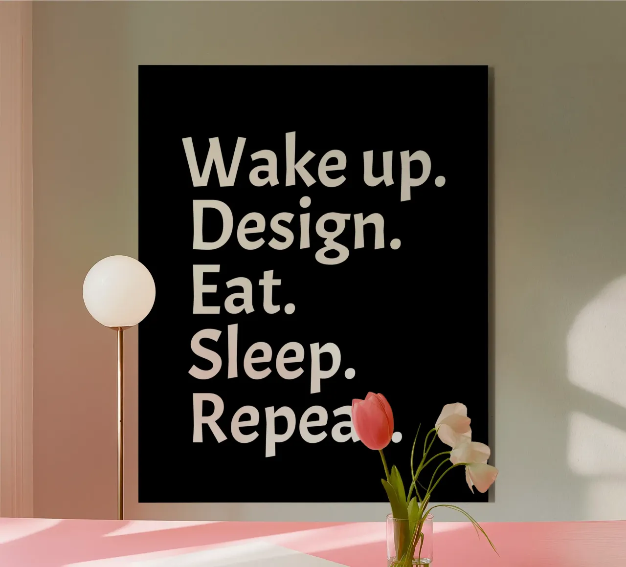 Wake up design eat sleep repeat alluminio dibond da happieeagle