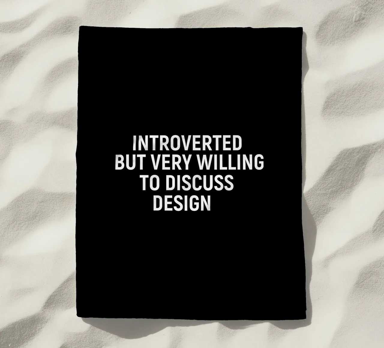 Introverted but very willing to discuss design Strandtuch von happieeagle
