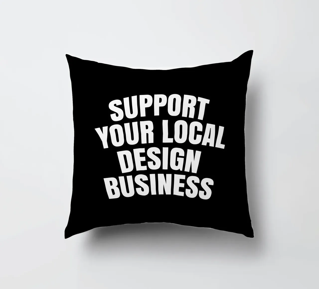 Support your local design business cuscino da happieeagle