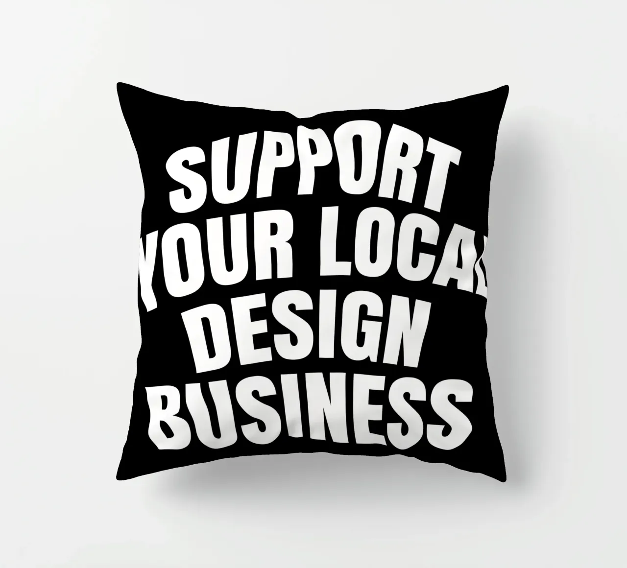 Support your local design business cuscino da happieeagle