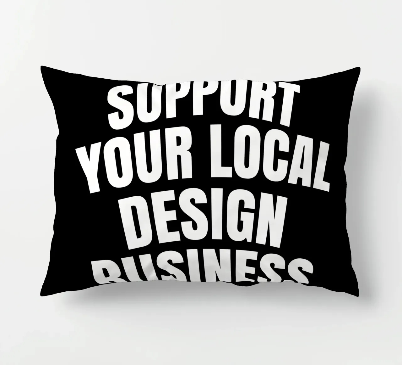 Support your local design business cuscino da happieeagle