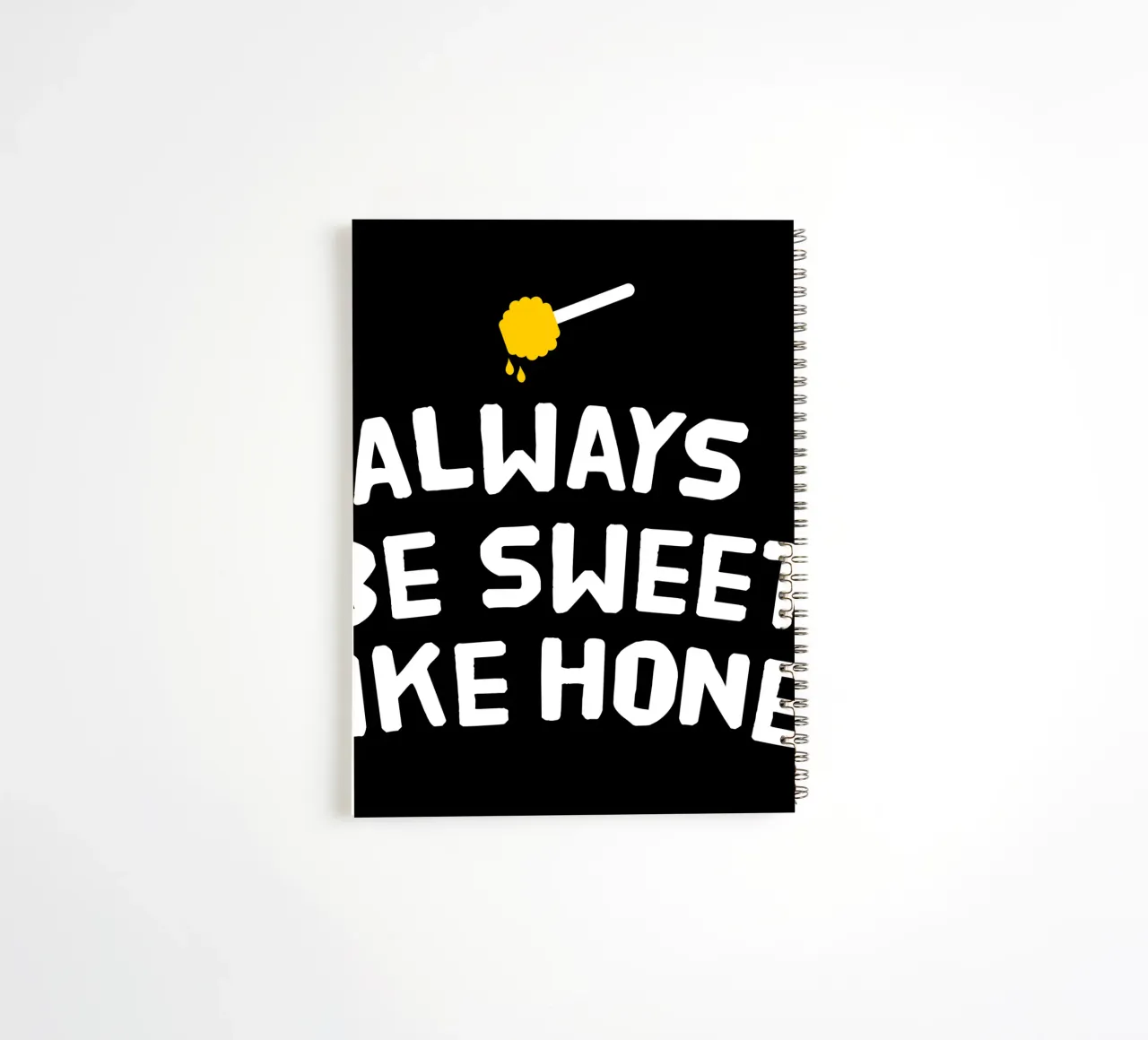 Always be sweet like honey spiral notebook by happieeagle