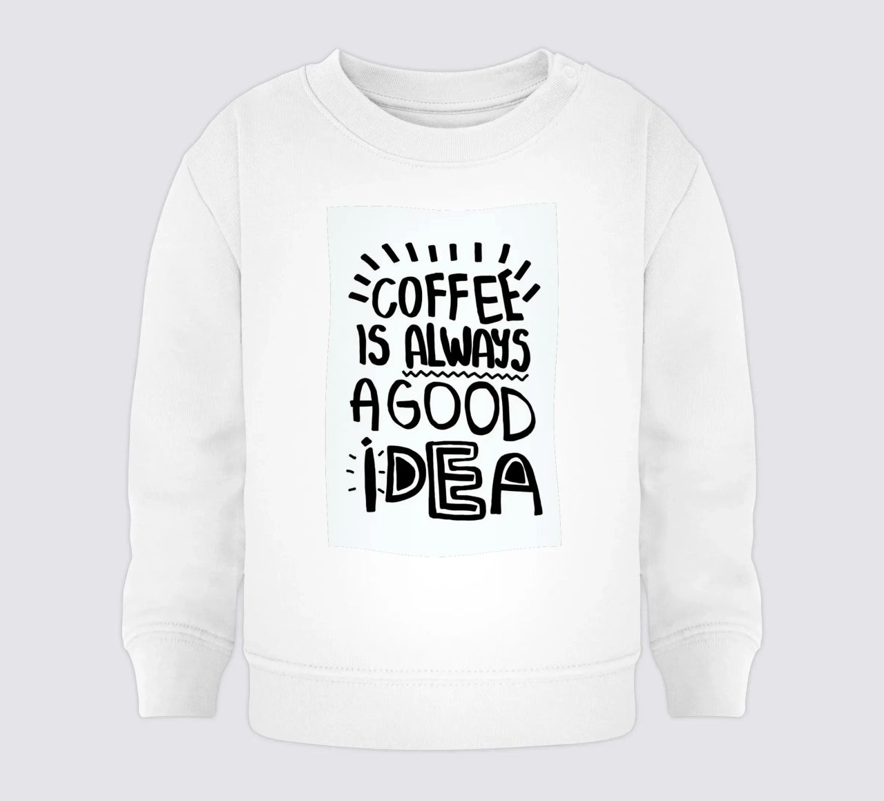 Coffee Is Always A Good Idea felpa neonato da Vasare Nar