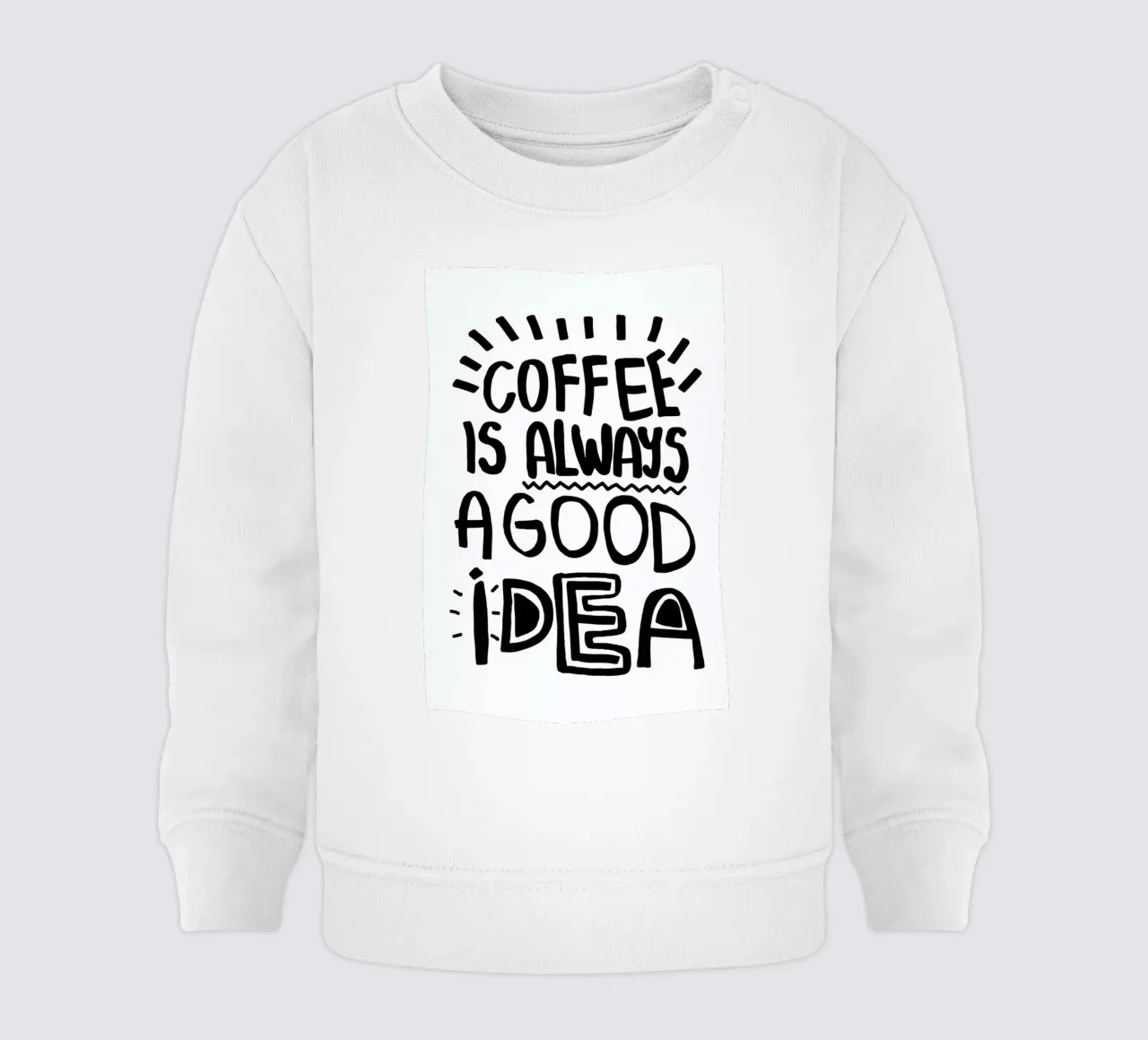 Coffee Is Always A Good Idea felpa neonato da Vasare Nar