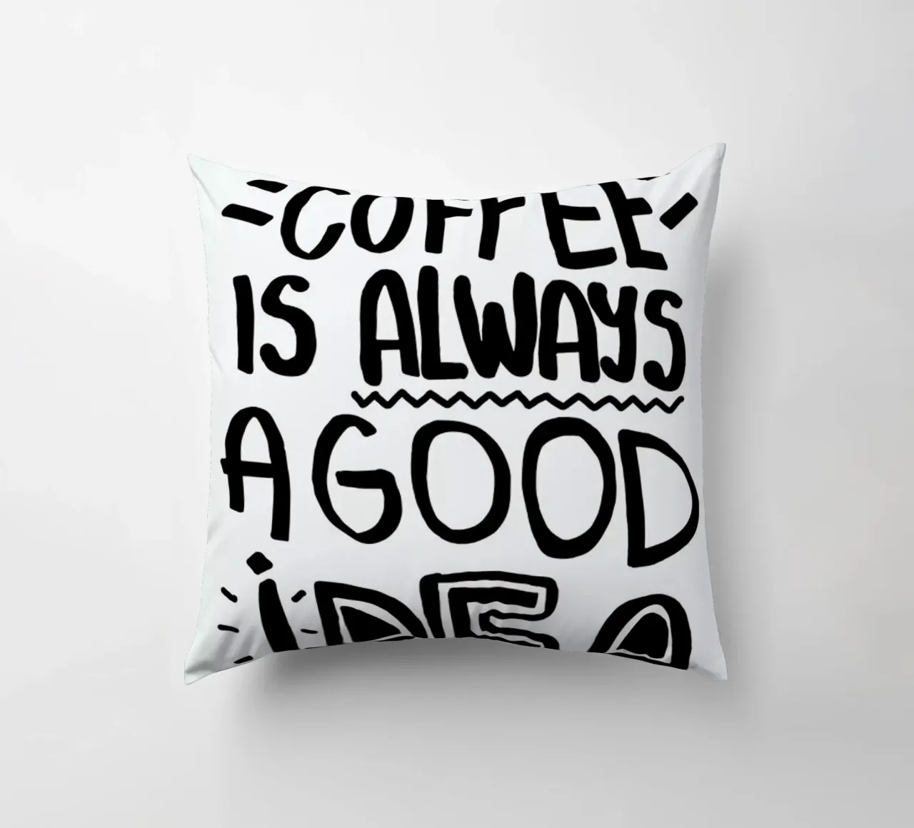 Coffee Is Always A Good Idea cuscino da Vasare Nar