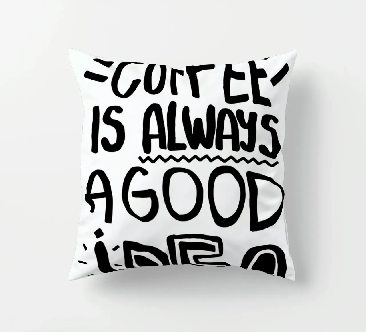 Coffee Is Always A Good Idea cuscino da Vasare Nar