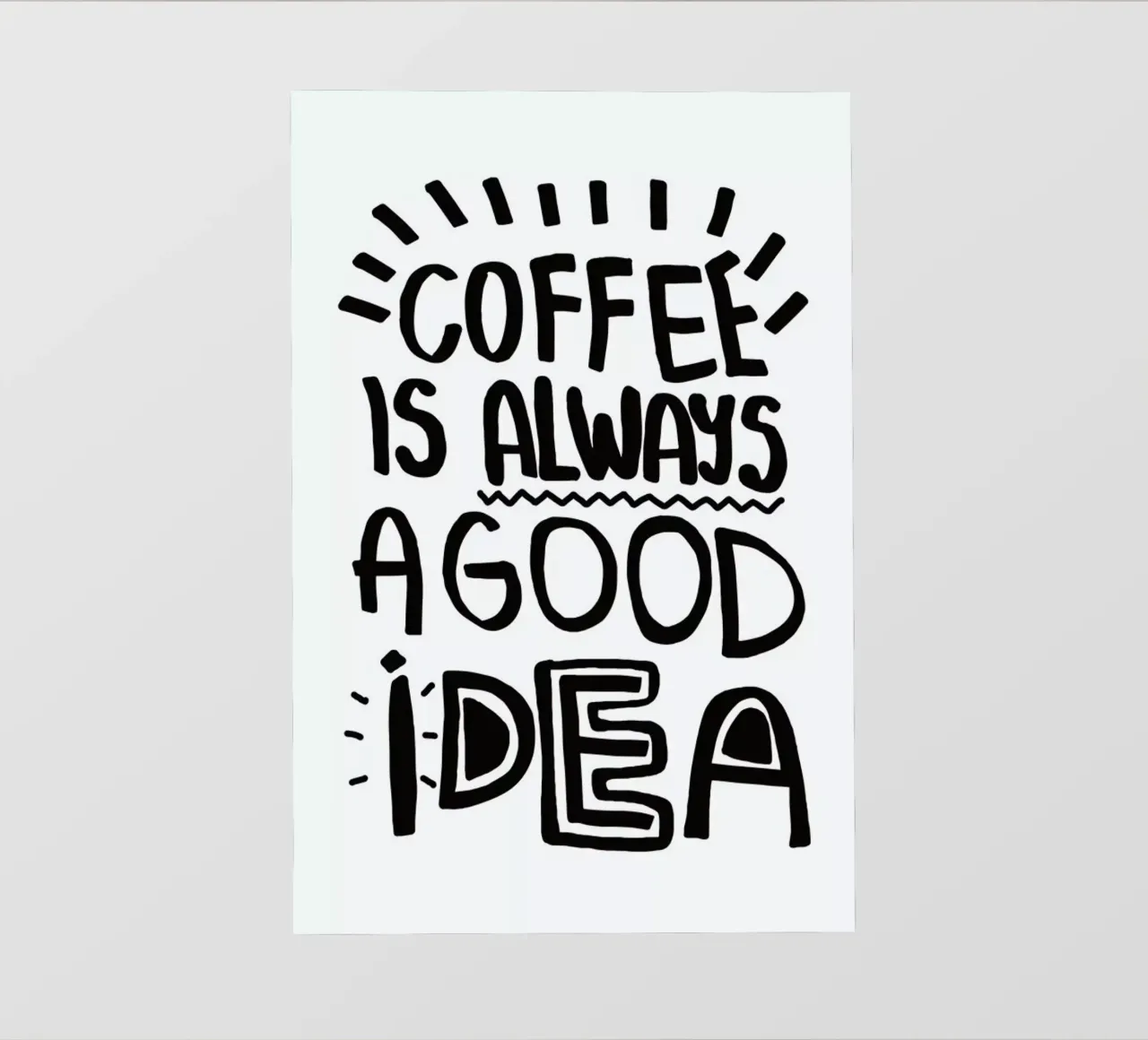 Coffee Is Always A Good Idea telo in pvc da Vasare Nar