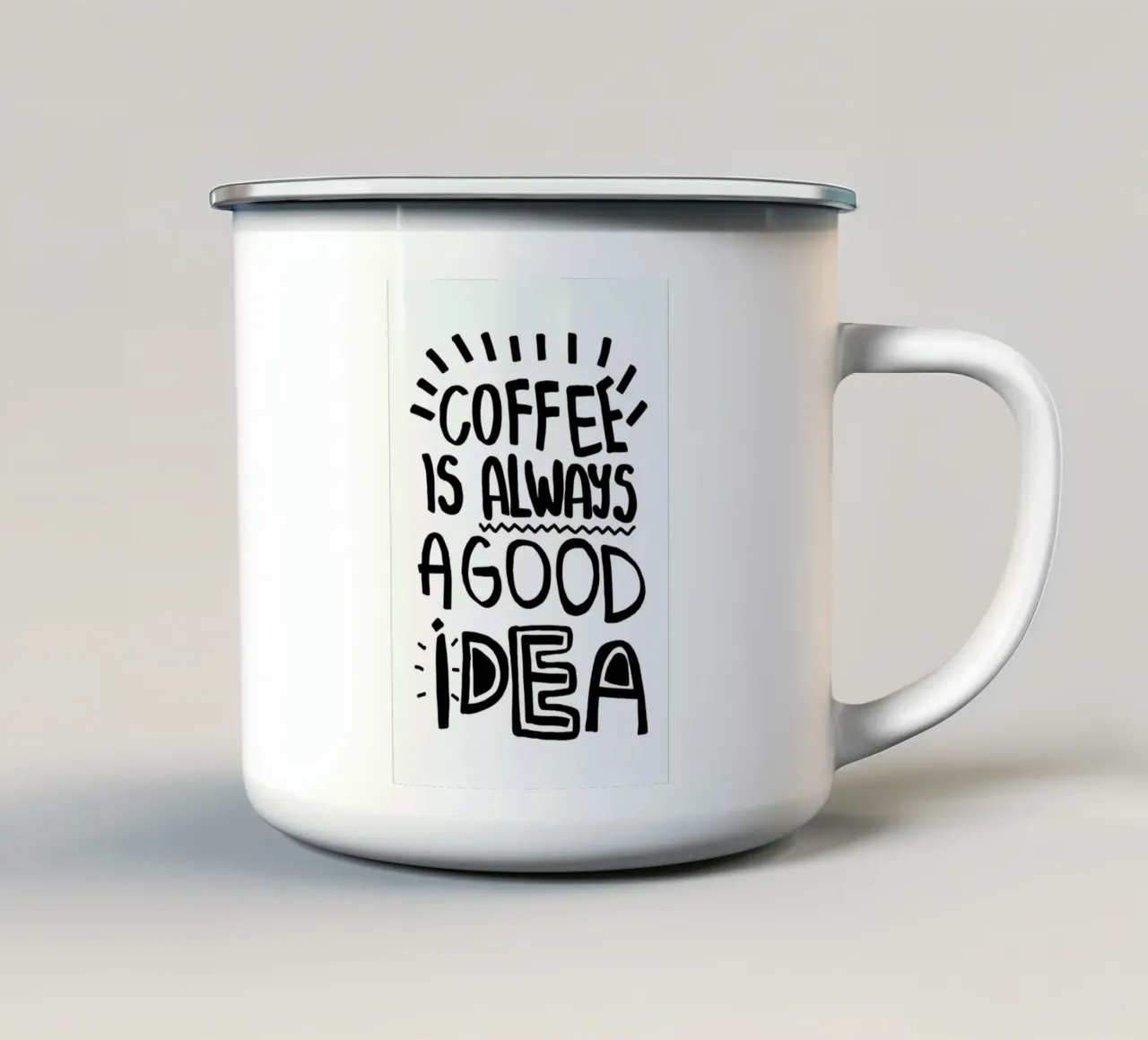 Coffee Is Always A Good Idea Emaille Tasse von Vasare Nar