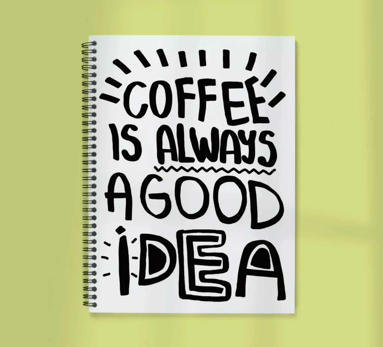 Coffee Is Always A Good Idea spiral notebook by Vasare Nar