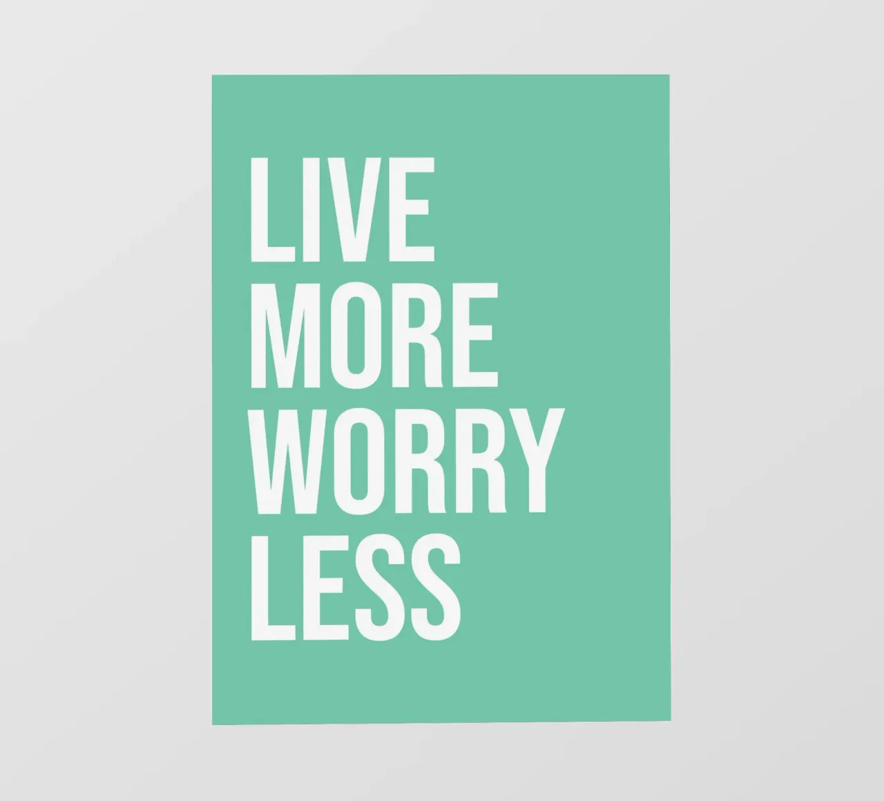 Live More Worry Less pellicola backlit da WORD & WONDER