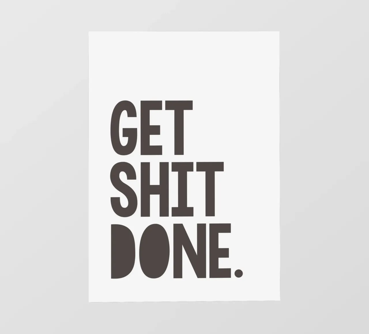 Get Shit Done pellicola backlit da WORD & WONDER