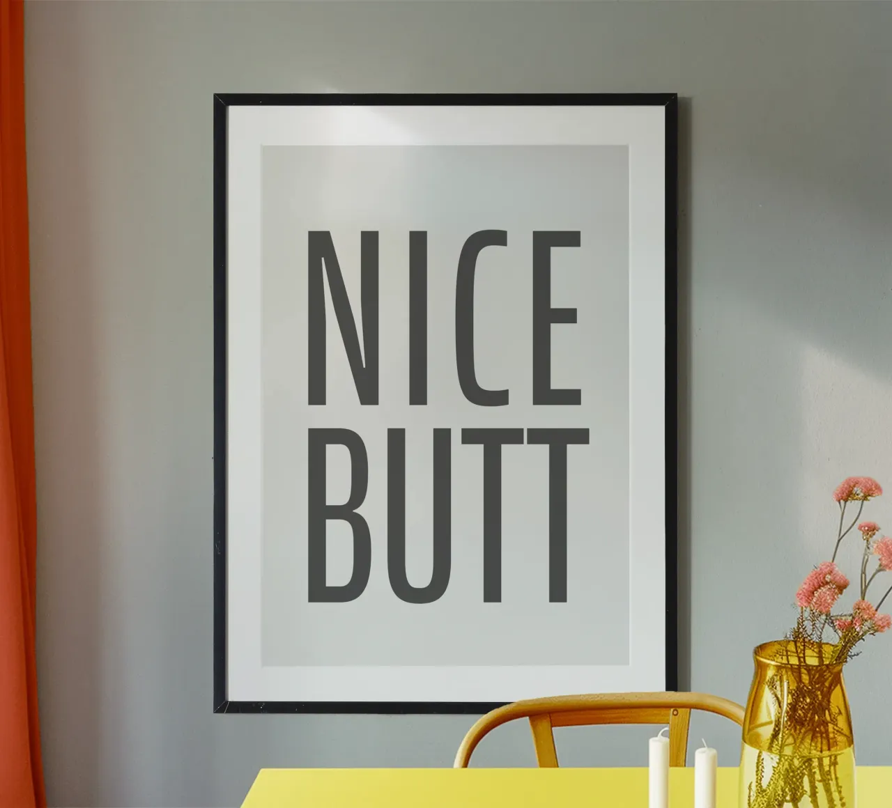 Nice Butt poster con telaio in alluminio da WORD & WONDER