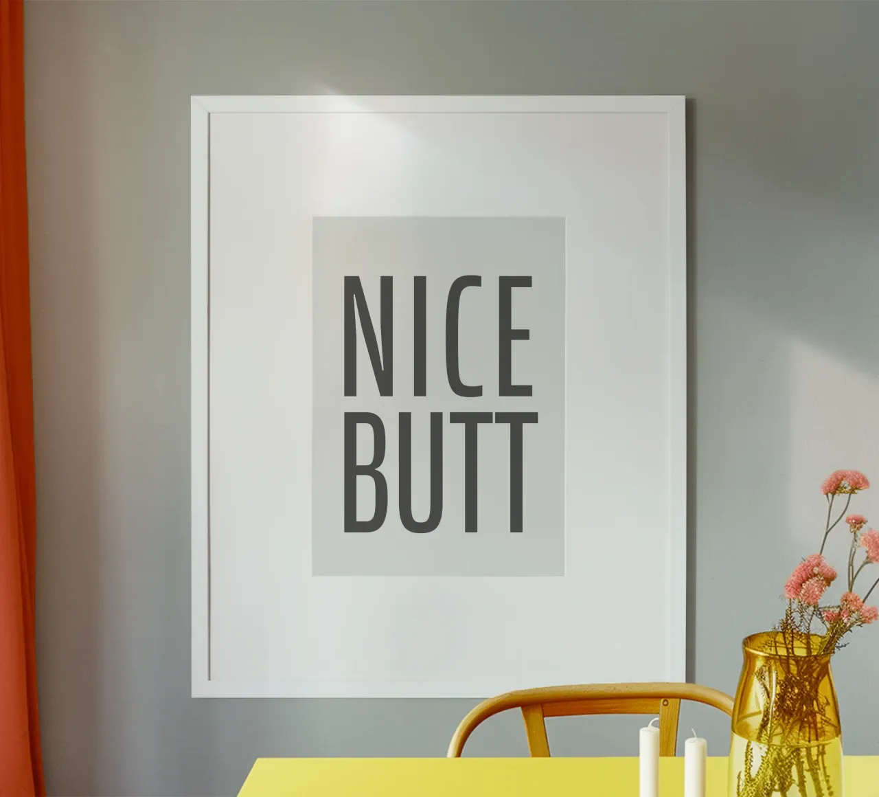 Nice Butt poster con telaio in alluminio da WORD & WONDER